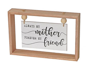 Mother Forever My Friend Hanging Wall Sign