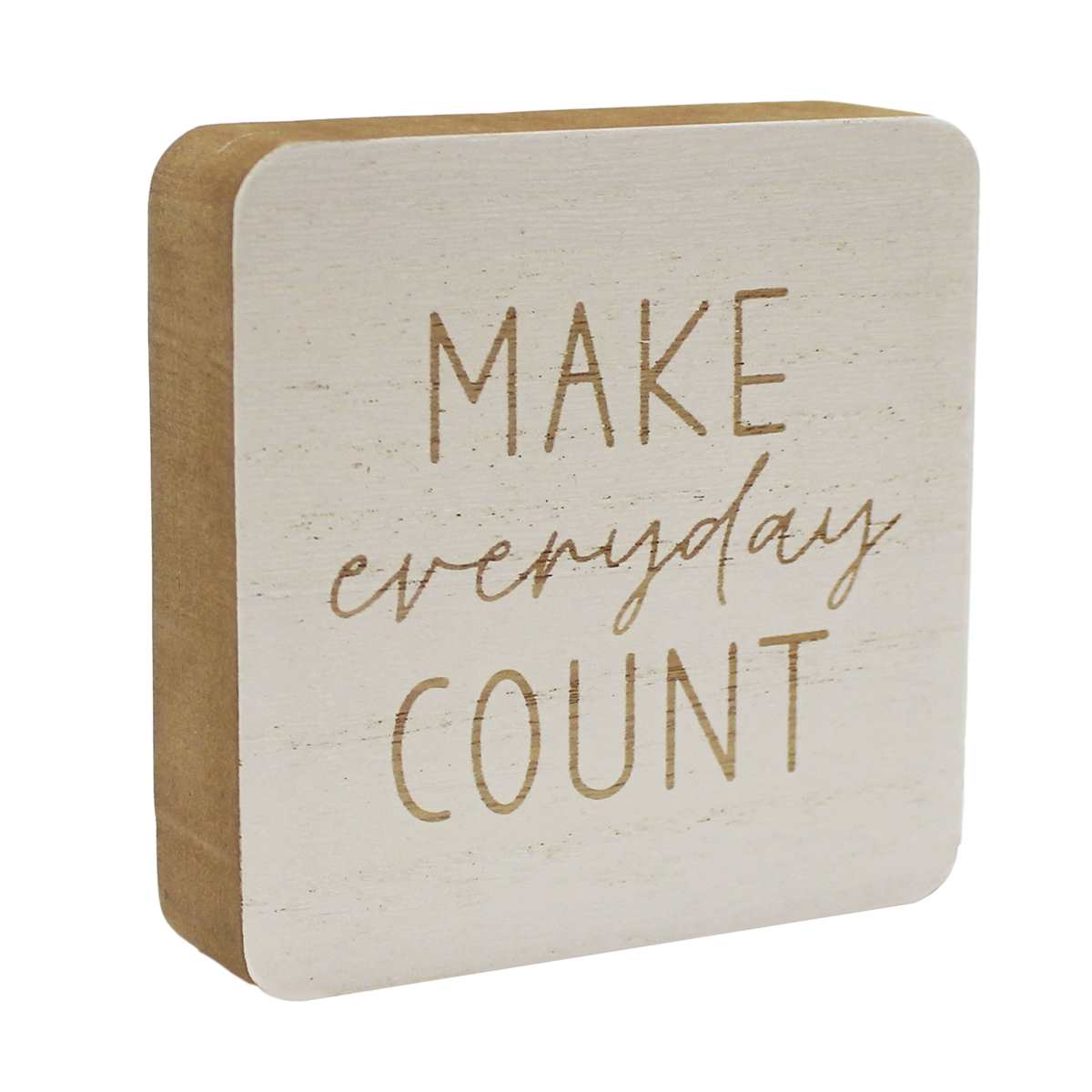 Make Everyday Count Wood Block