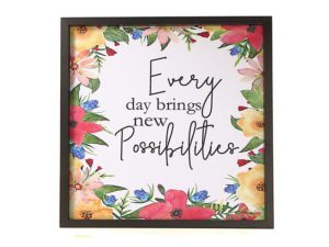 Everyday Brings New Possibilities Framed Canvas Wall Sign