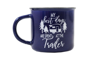 Ceramic Mug- My Best Days are Spent at The Trailer